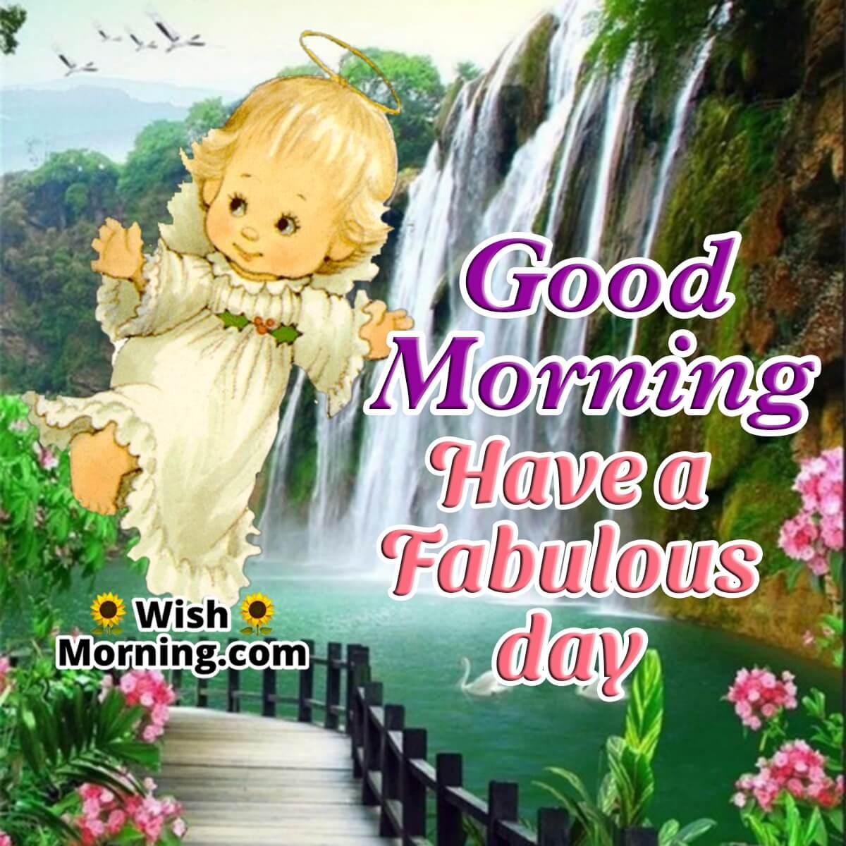 Good Morning Have A Fabulous Day