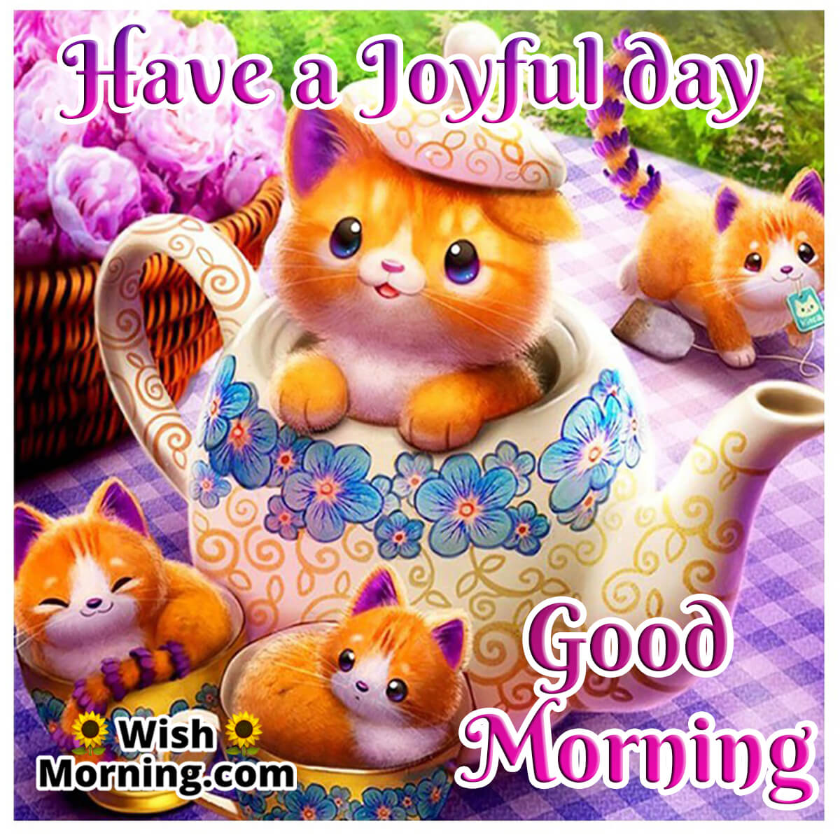 Good Morning Have A Joyful Day
