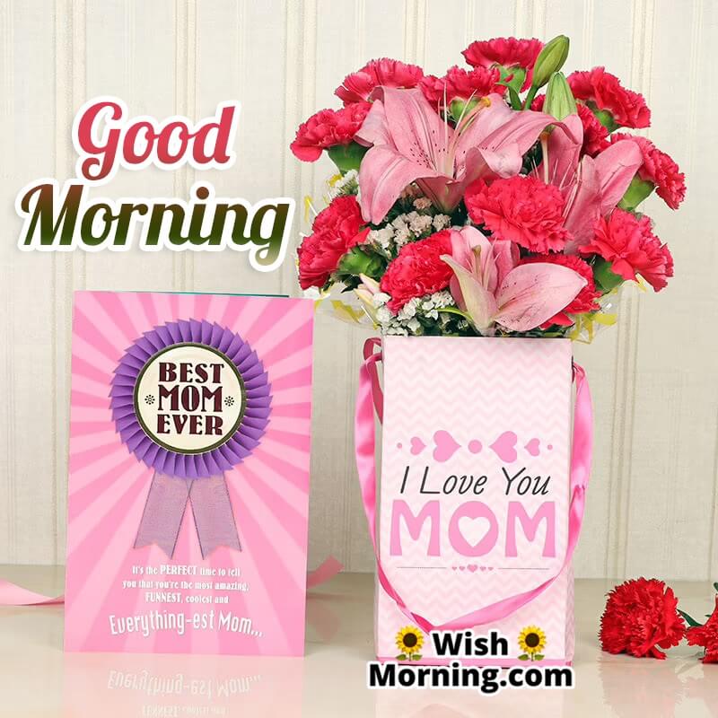 Good Morning Bouquet For Best Mom