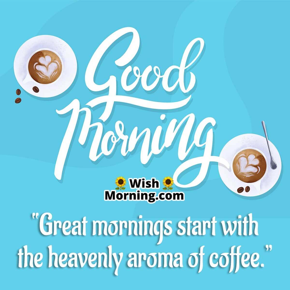 Great Morning Coffee