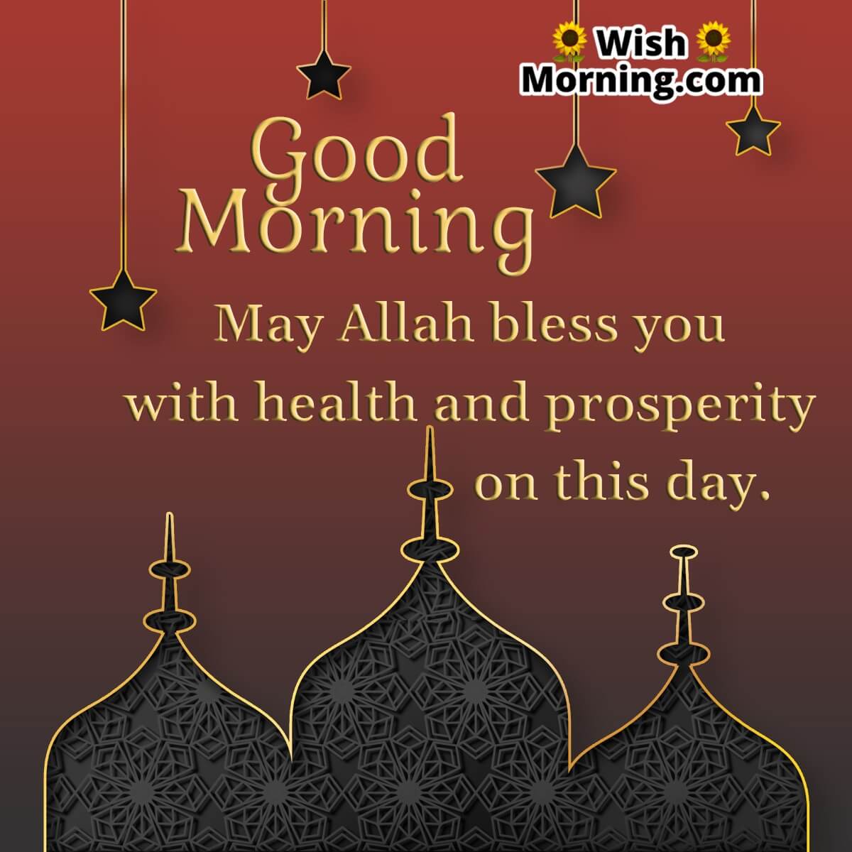 Good Morning May Allah Bless You