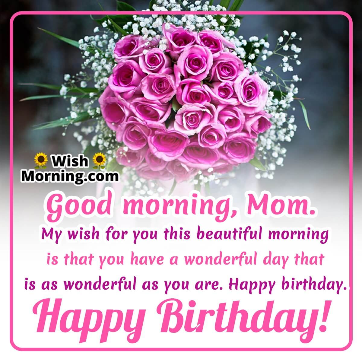 Good Morning Mom Birthday Wish