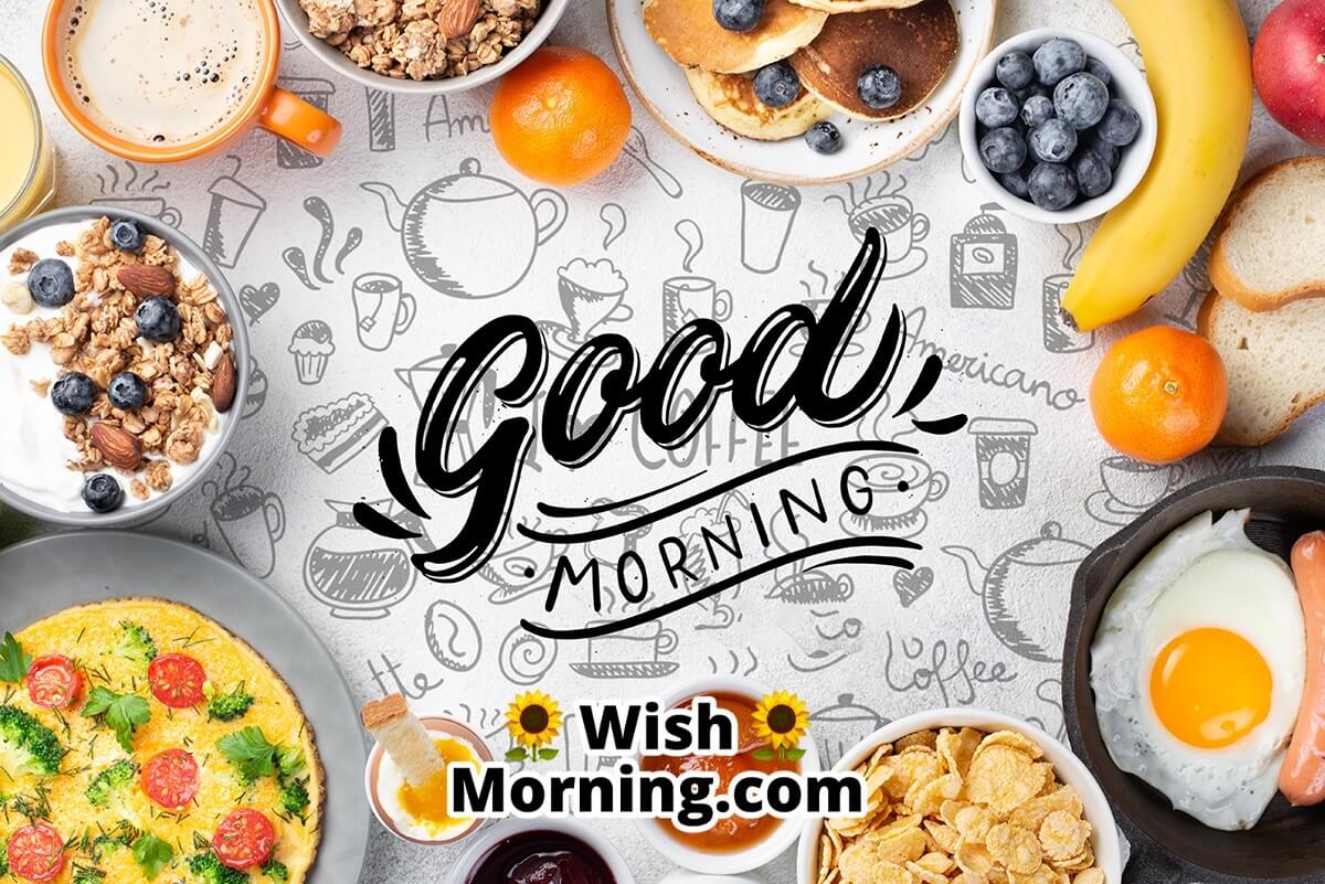 Good Morning Breakfast Images - Wish Morning