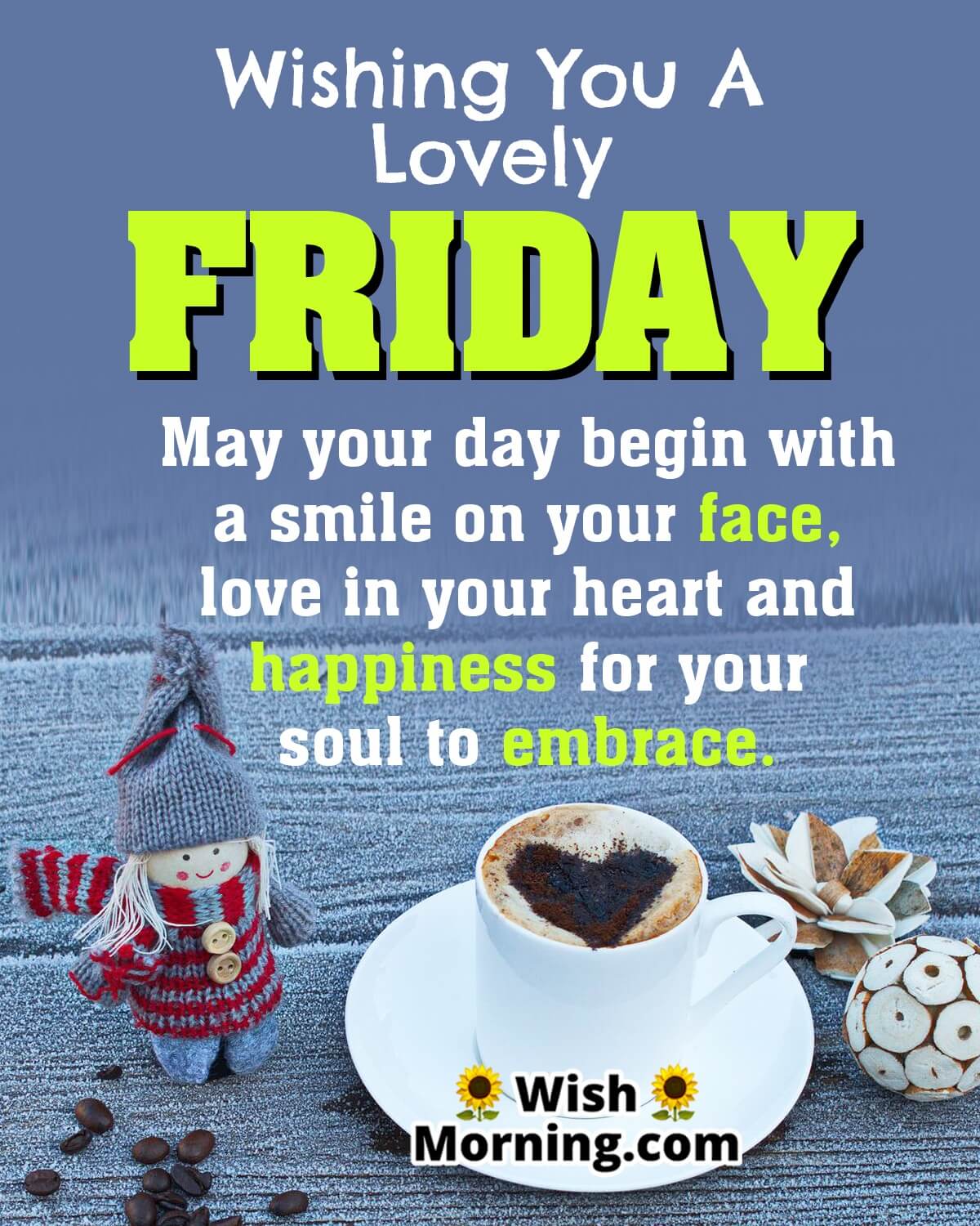 Wishing You A Lovely Friday
