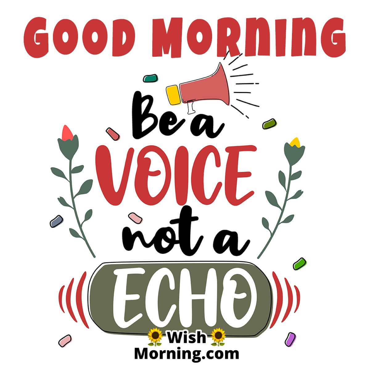 Good Morning Be A Voice