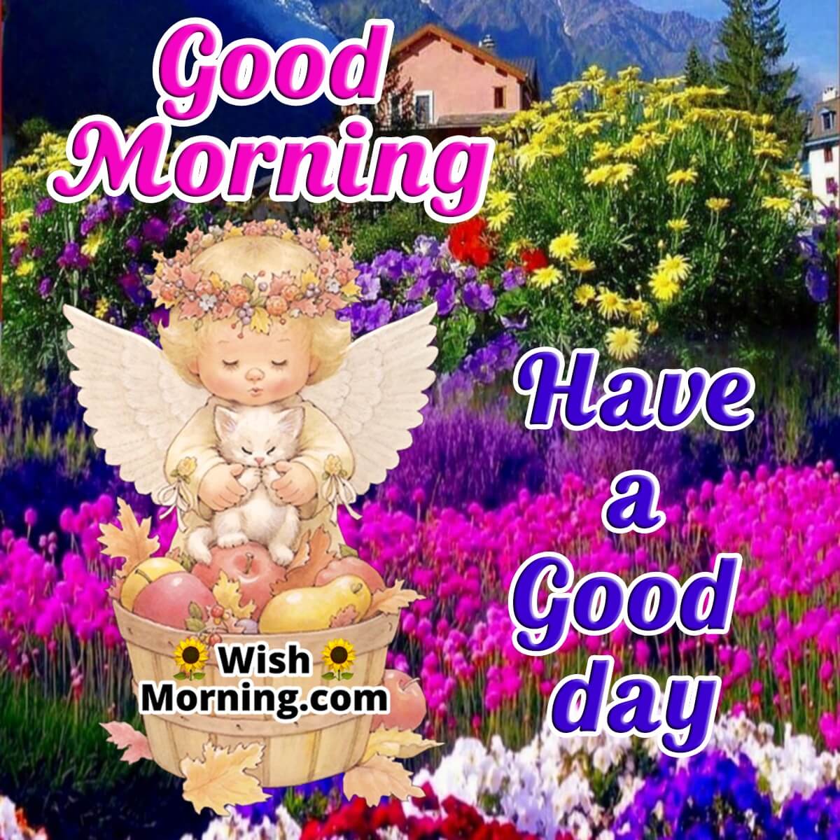 Good Morning Have A Good Day