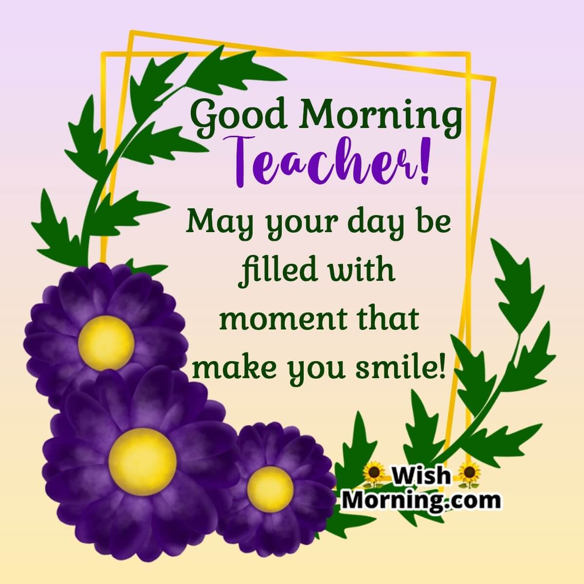 Good Morning Wishes For Teacher