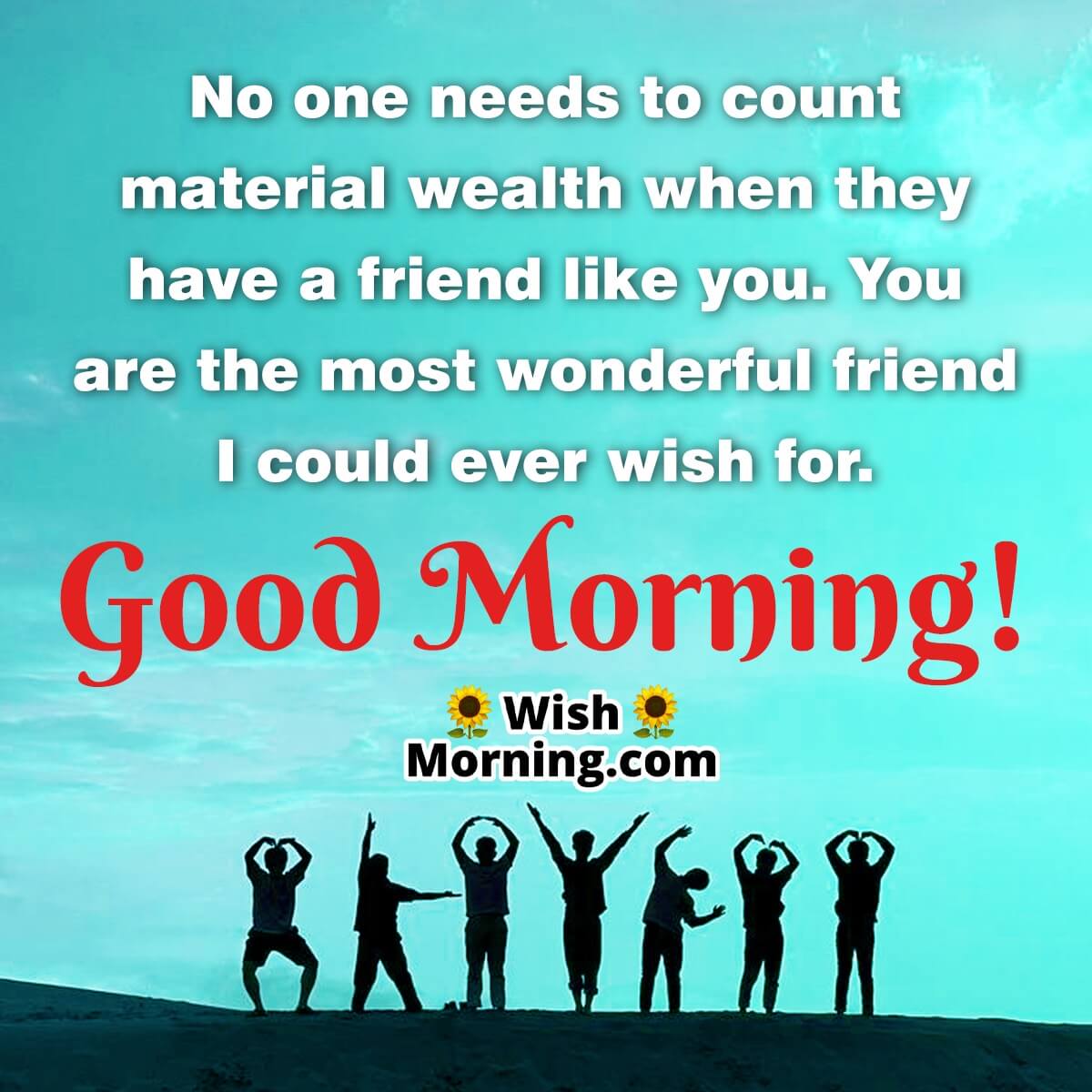 Good Morning Friend