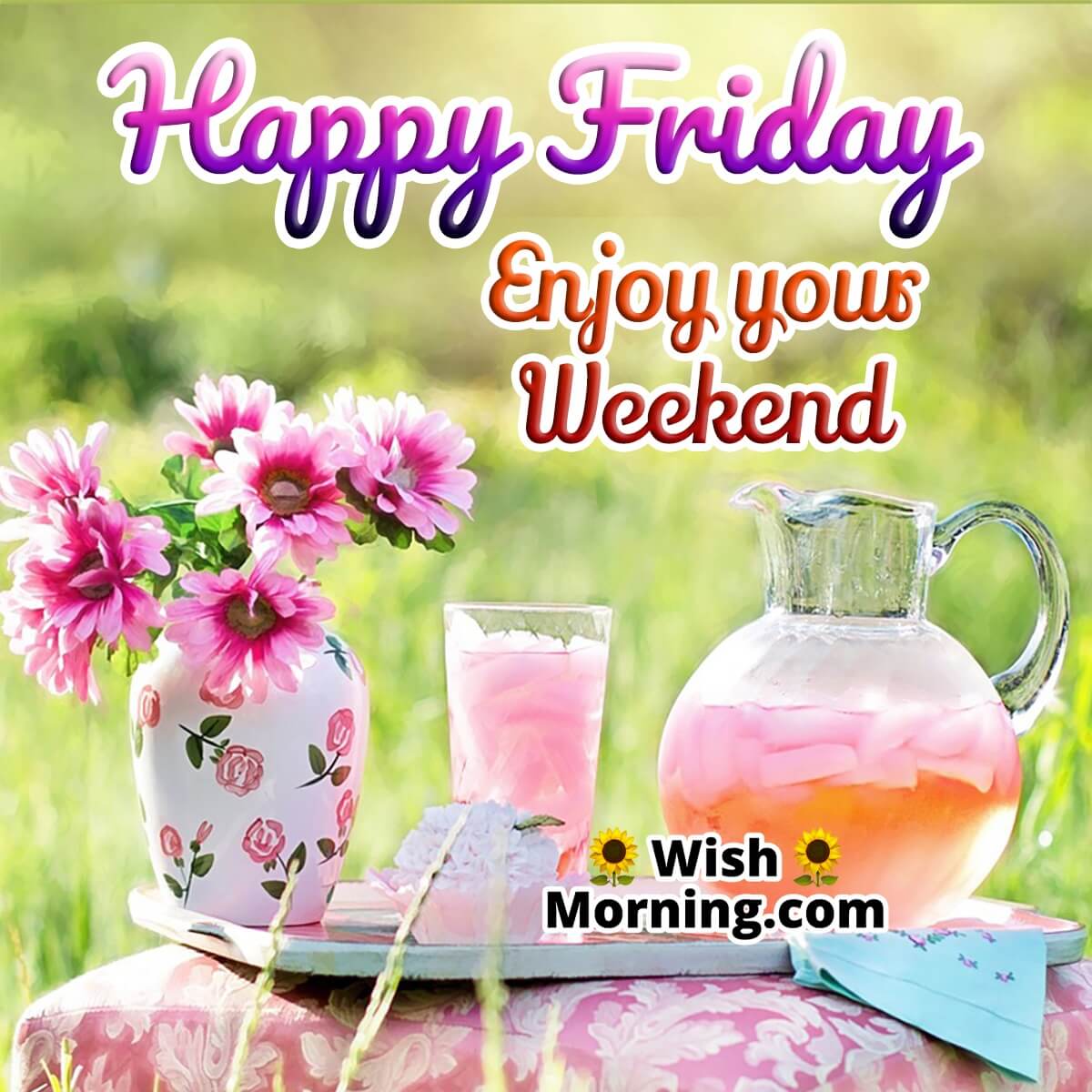 Happy Friday Enjoy Your Weekend