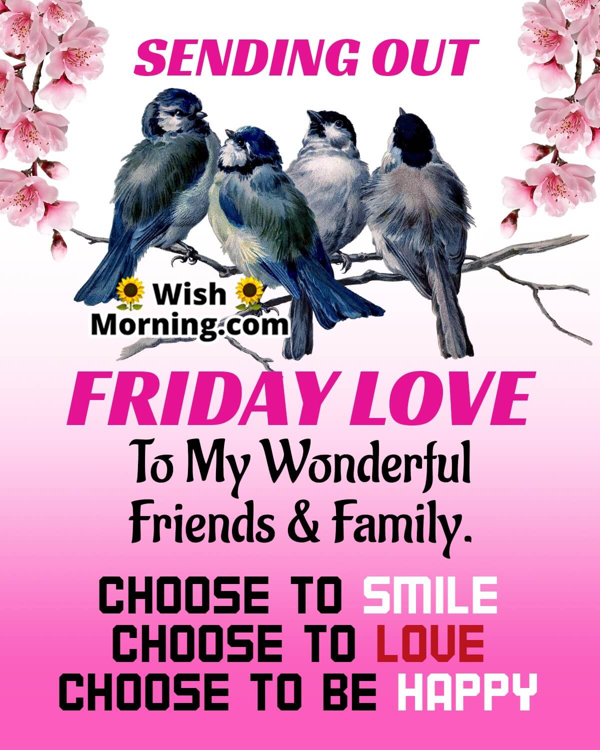 Friday Love To My Friends & Family
