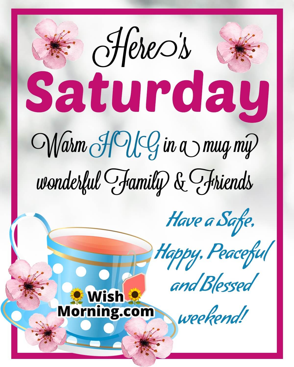 Happy, Peaceful And Blessed Saturday