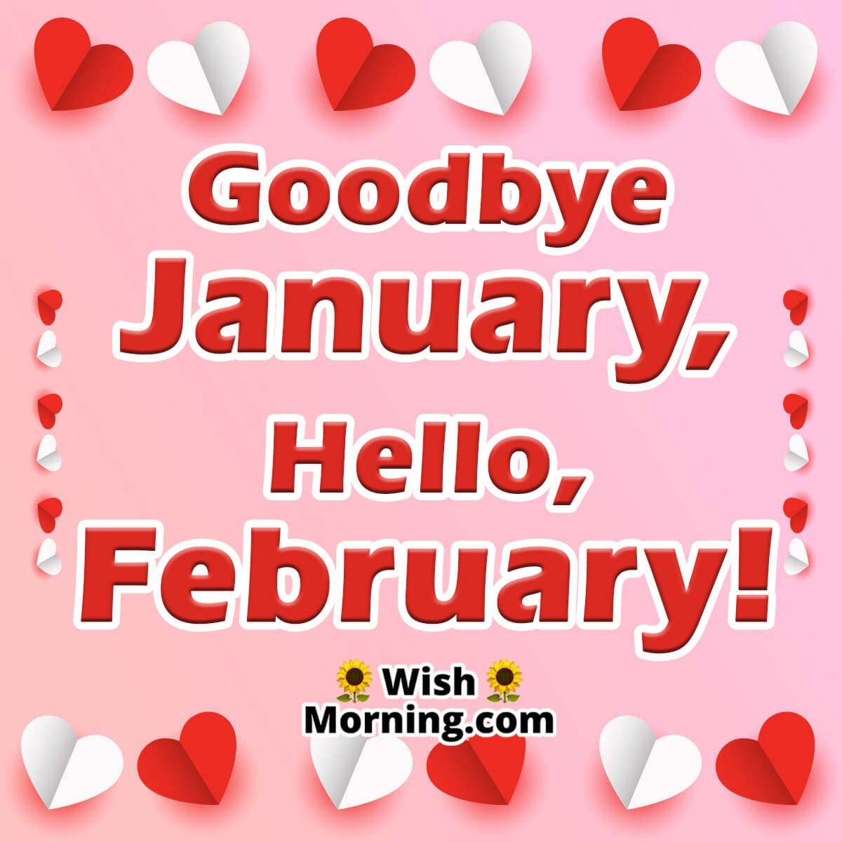 Goodbye January,hello, February