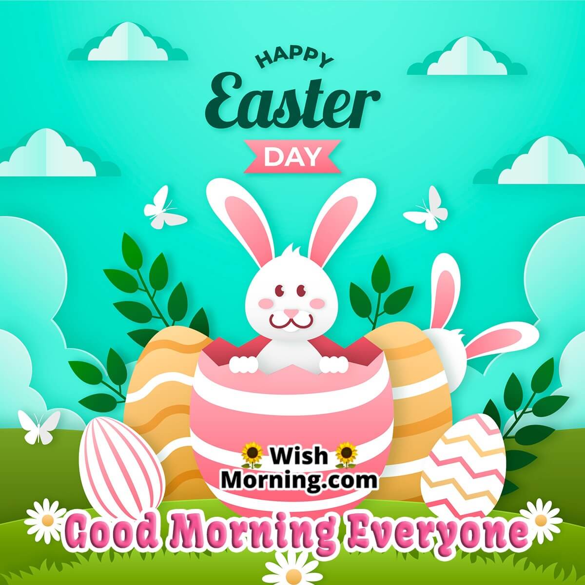 Happy Easter Good Morning Everyone