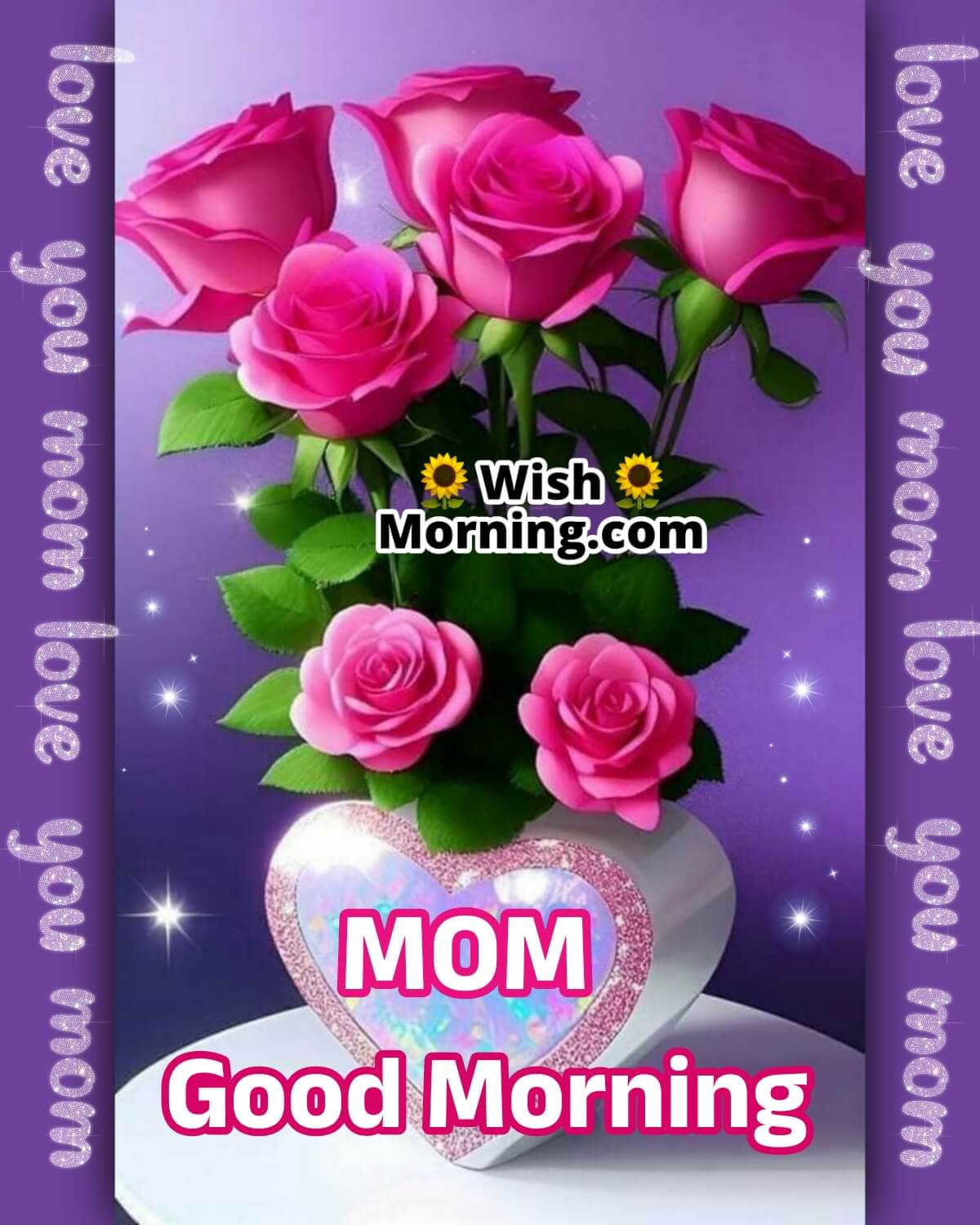 Good Morning Love You Mom