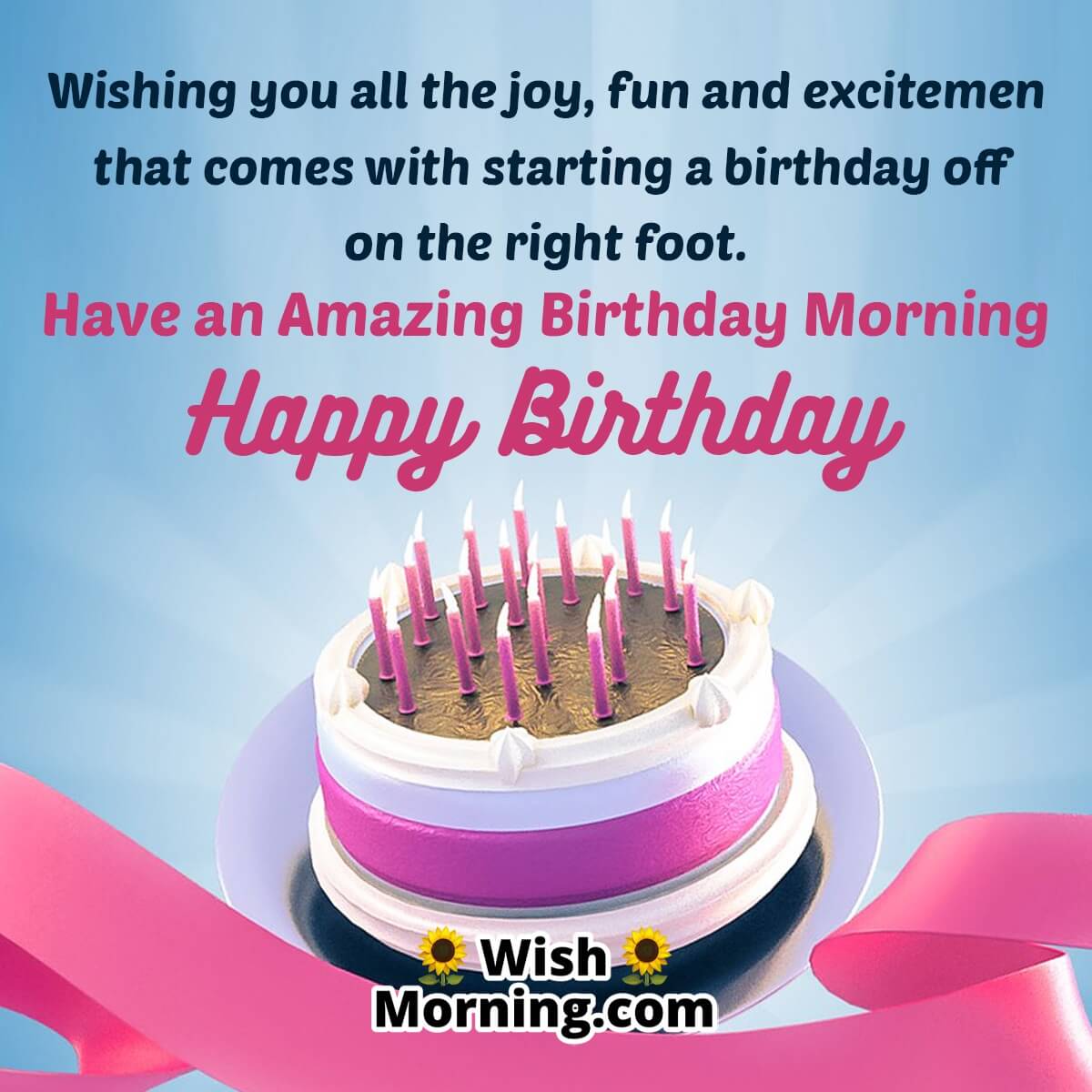 Amazing Birthday Morning Wish