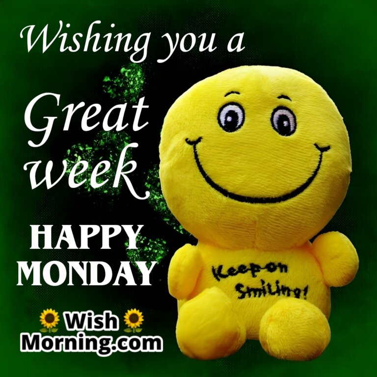 Monday morning wishes to start your week with motivation wish morning