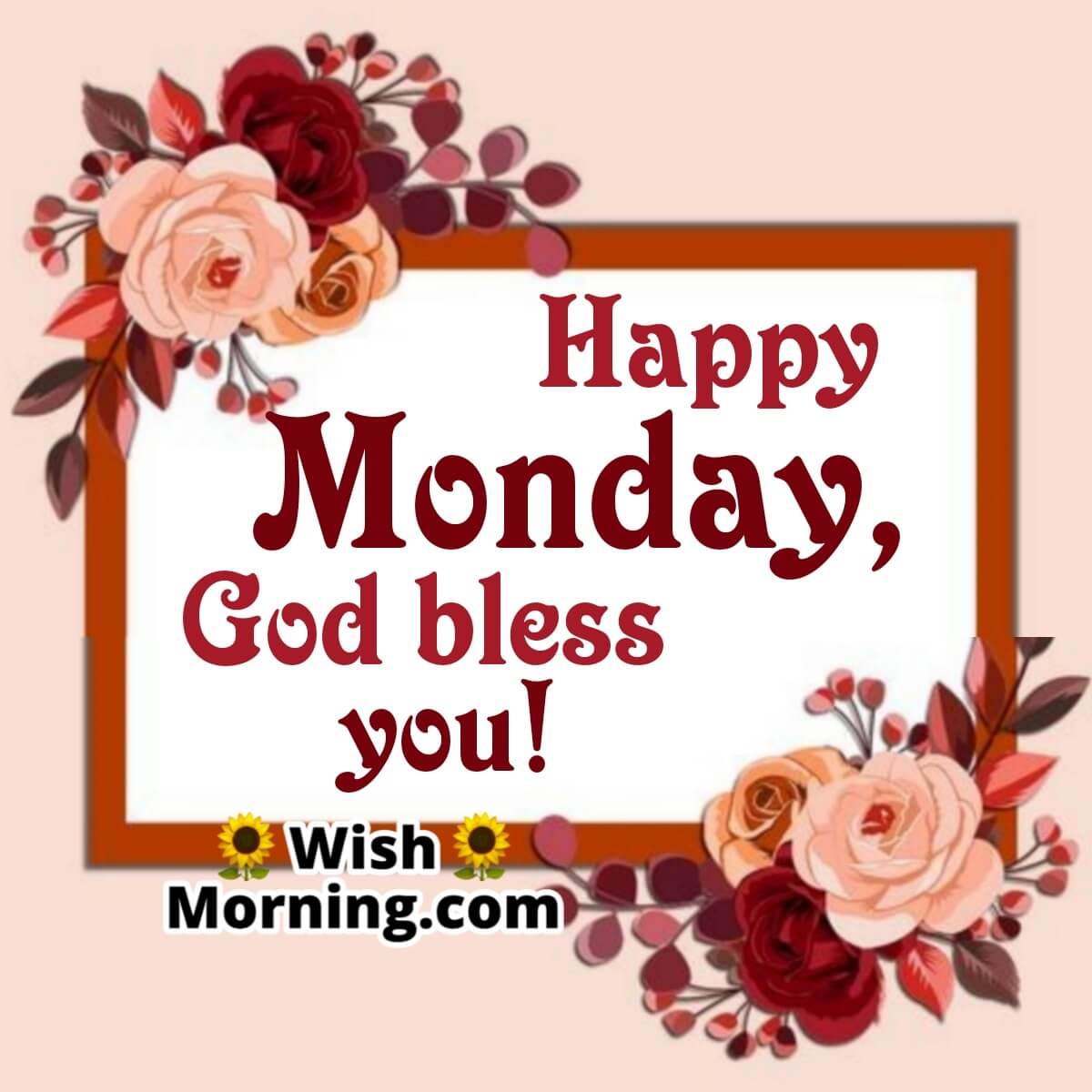 Happy Monday, God Bless You!