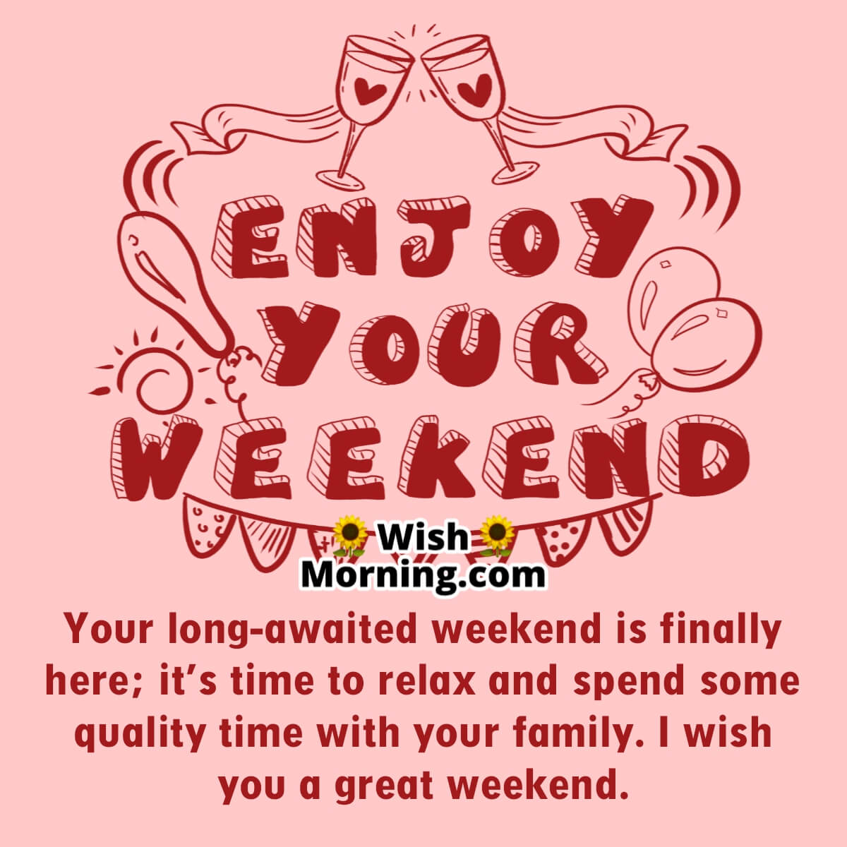 Great Weekend Wish Pic