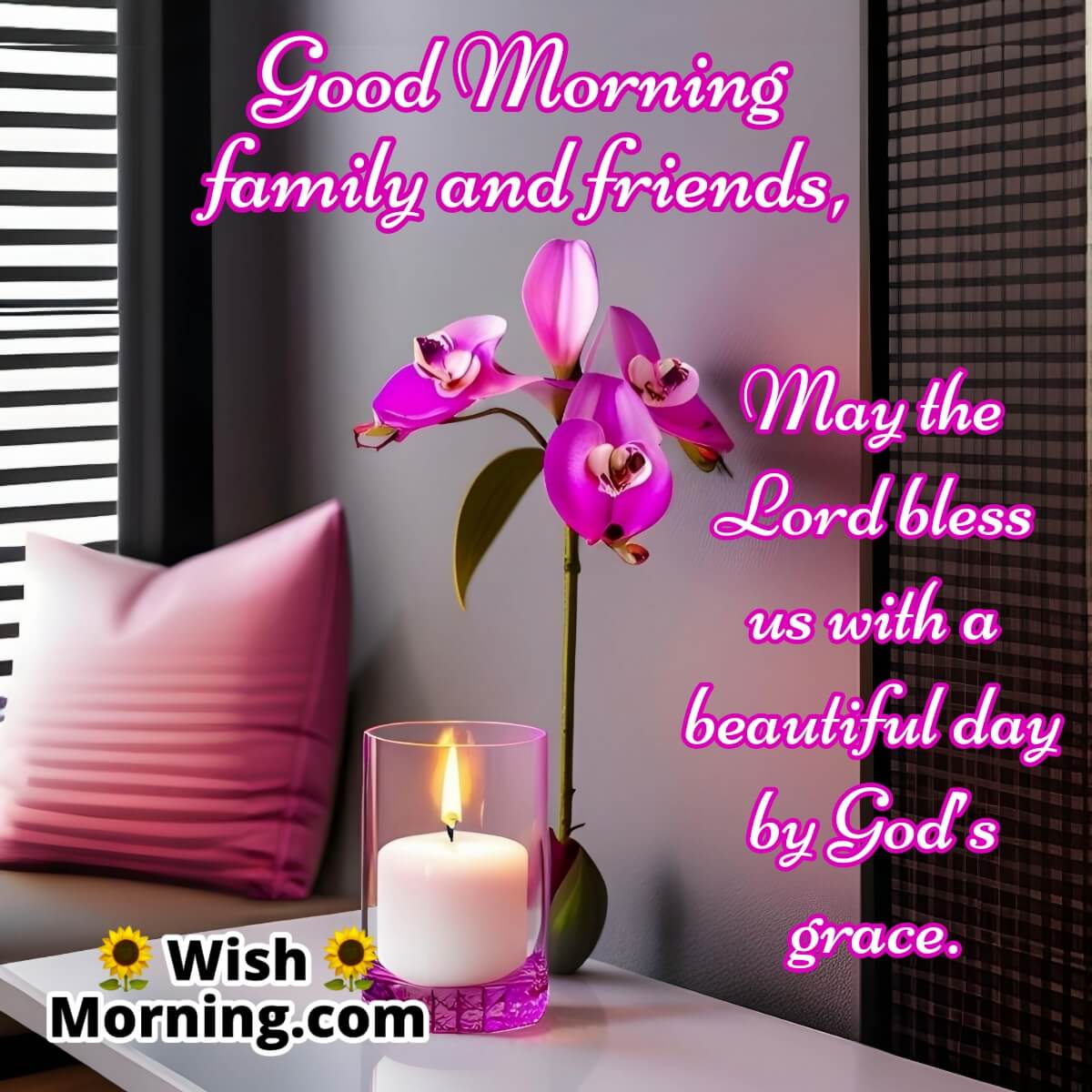 Good Morning Family And Friends Blessings