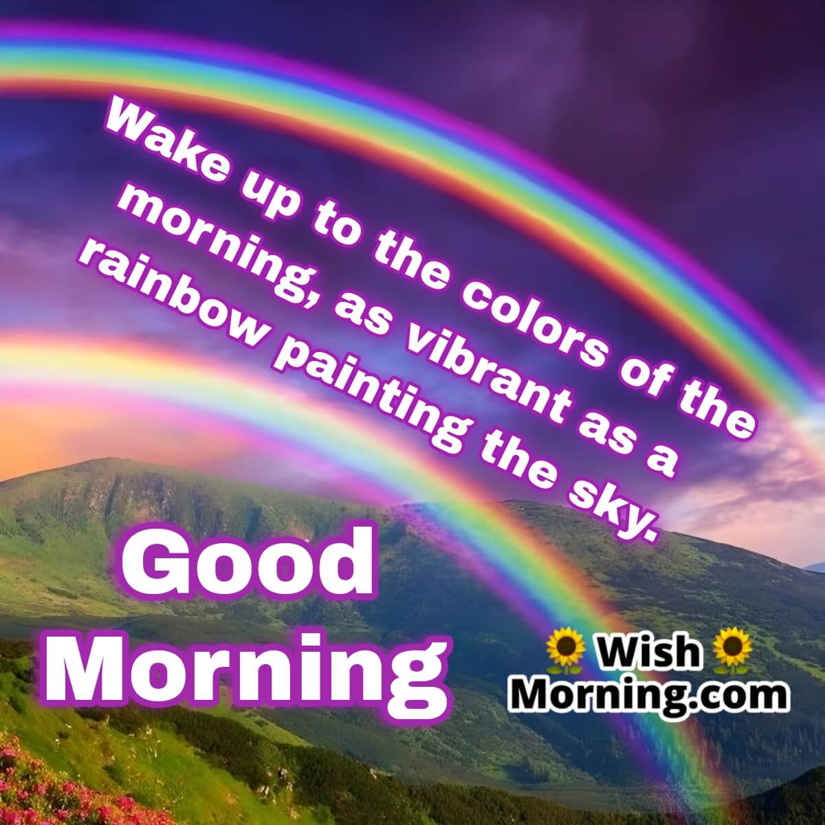 Good Morning Quotes On Rainbow