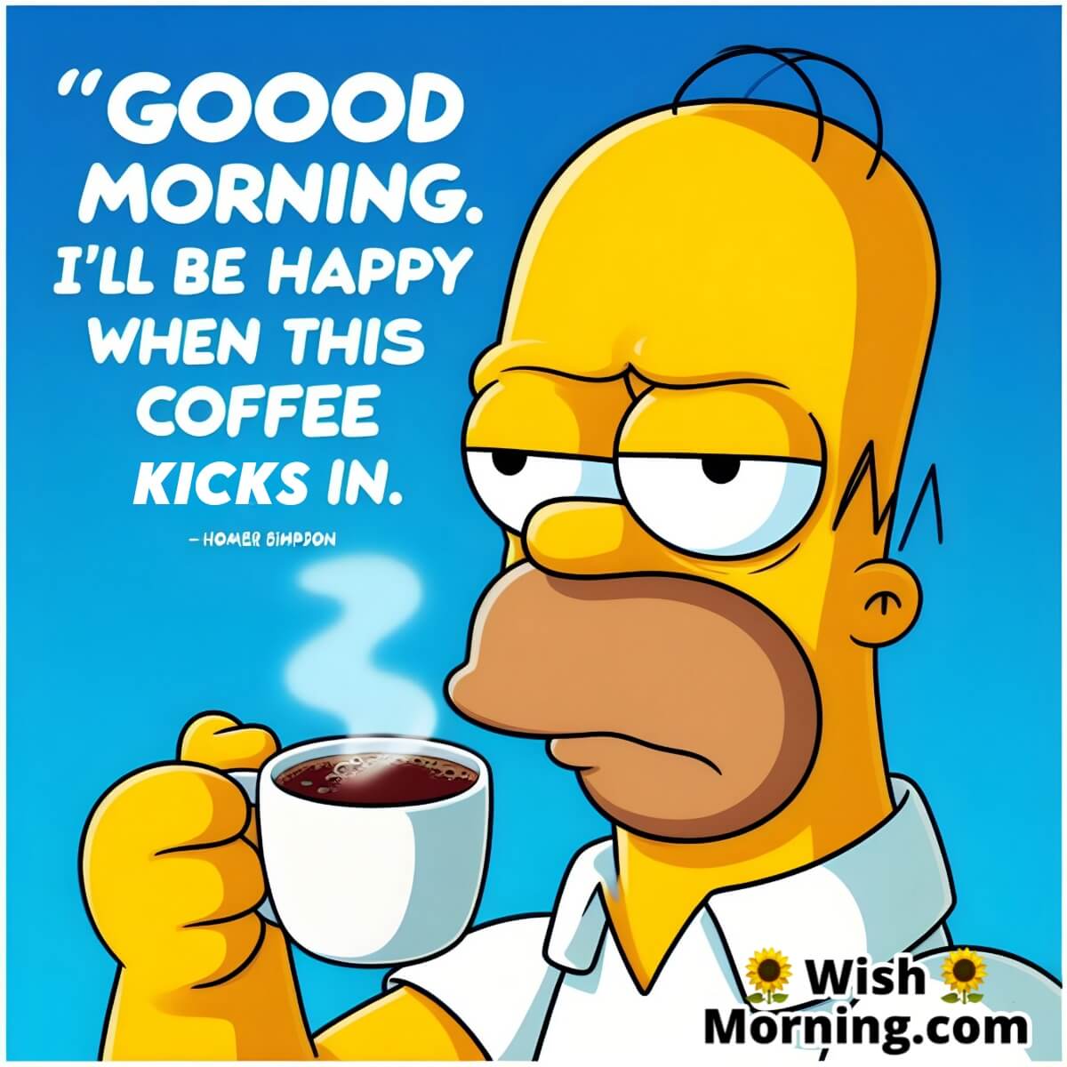 Good Morning Homer Simpson Coffee Meme