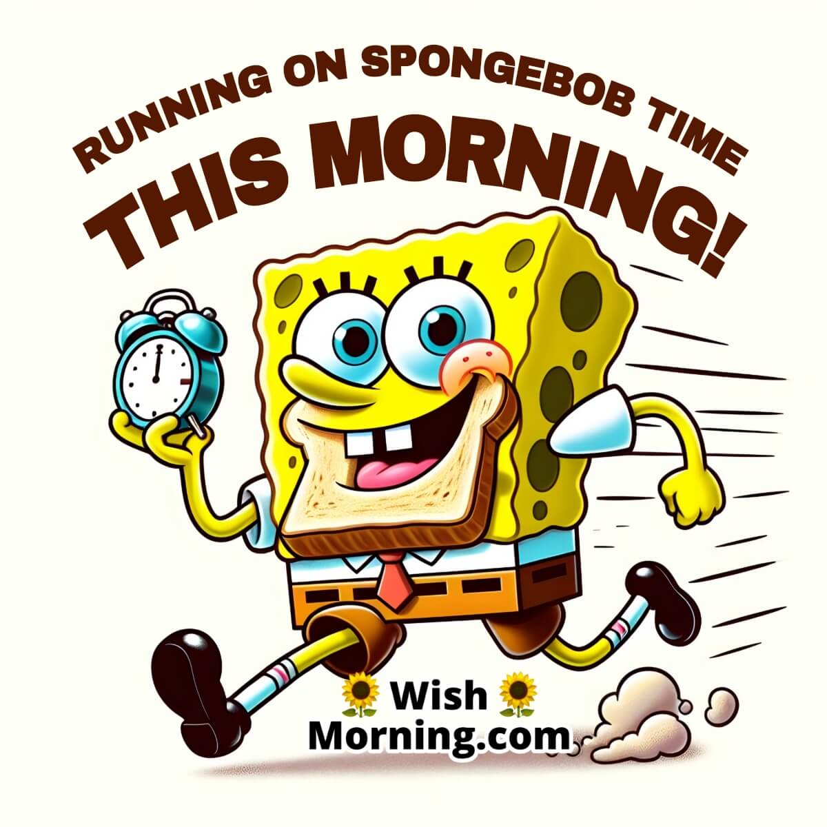 Morning Spongebob Squarepants Meme