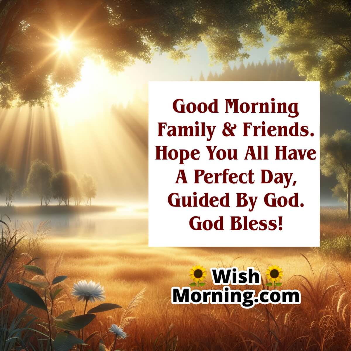 Good Morning Family And Friends God Bless