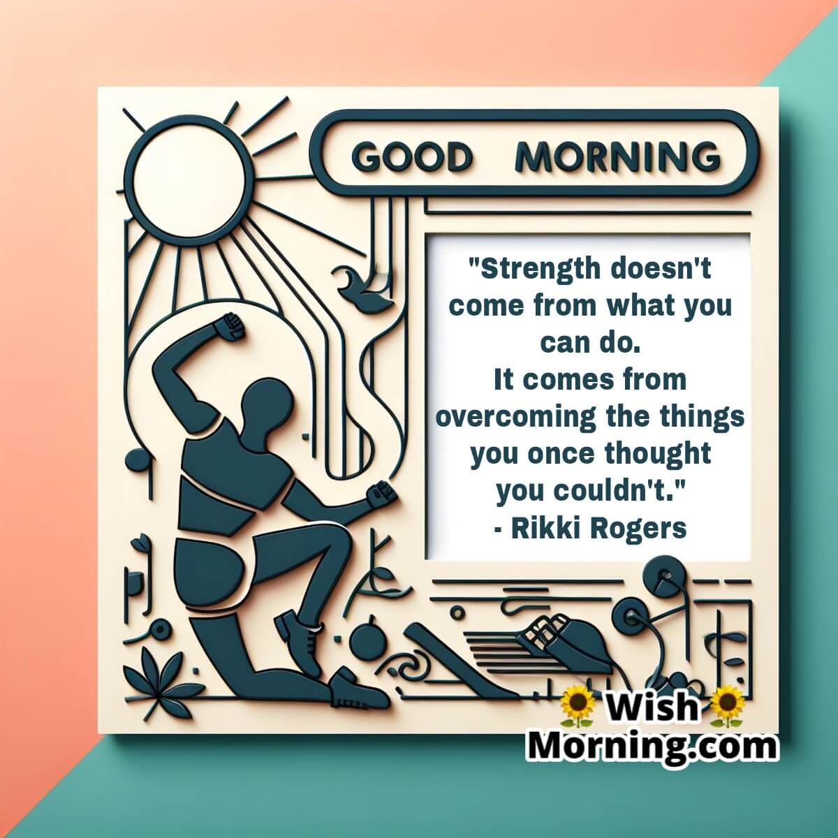 Good Morning Strength Quote