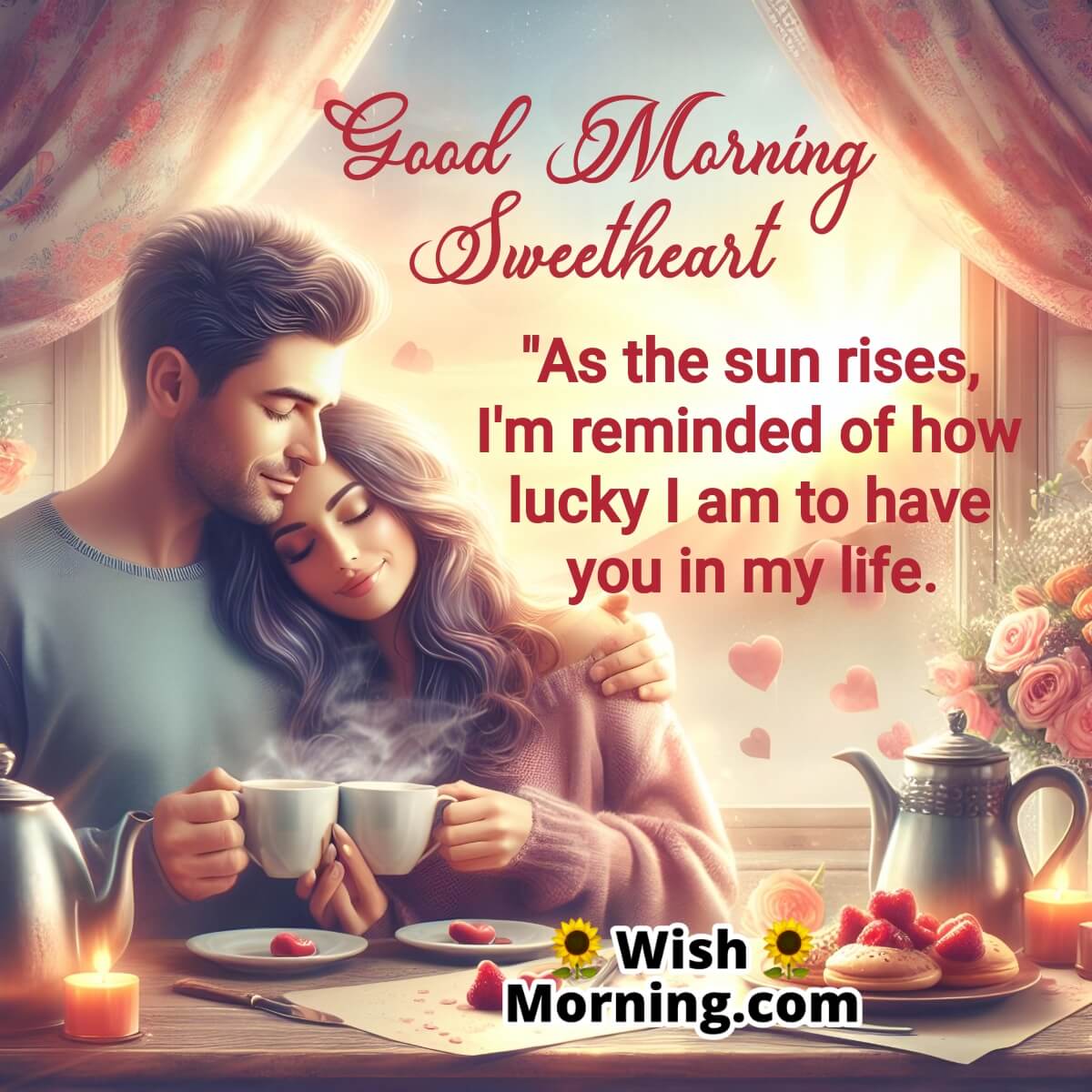 Good Morning Wishes For Sweetheart