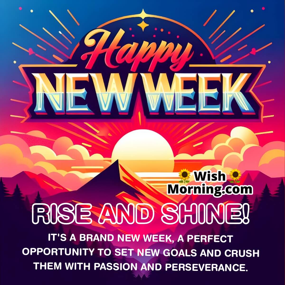 Happy New Week Rise And Shine Message