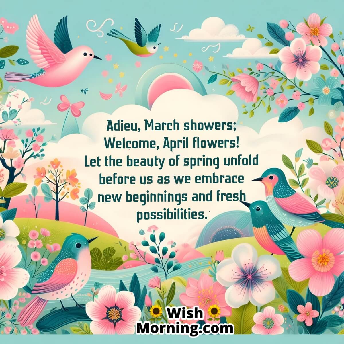 Goodbye March Welcome April Wish Pic