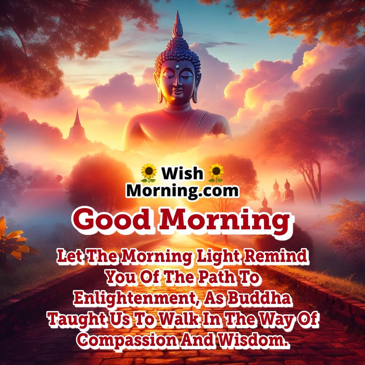 Good Morning Buddha Path To Wisdom