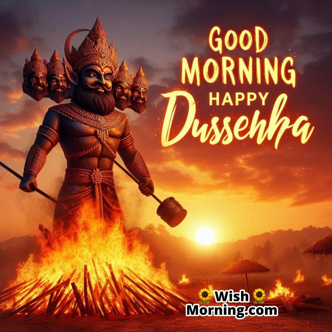Good Morning Happy Dussehra Effigy Burning