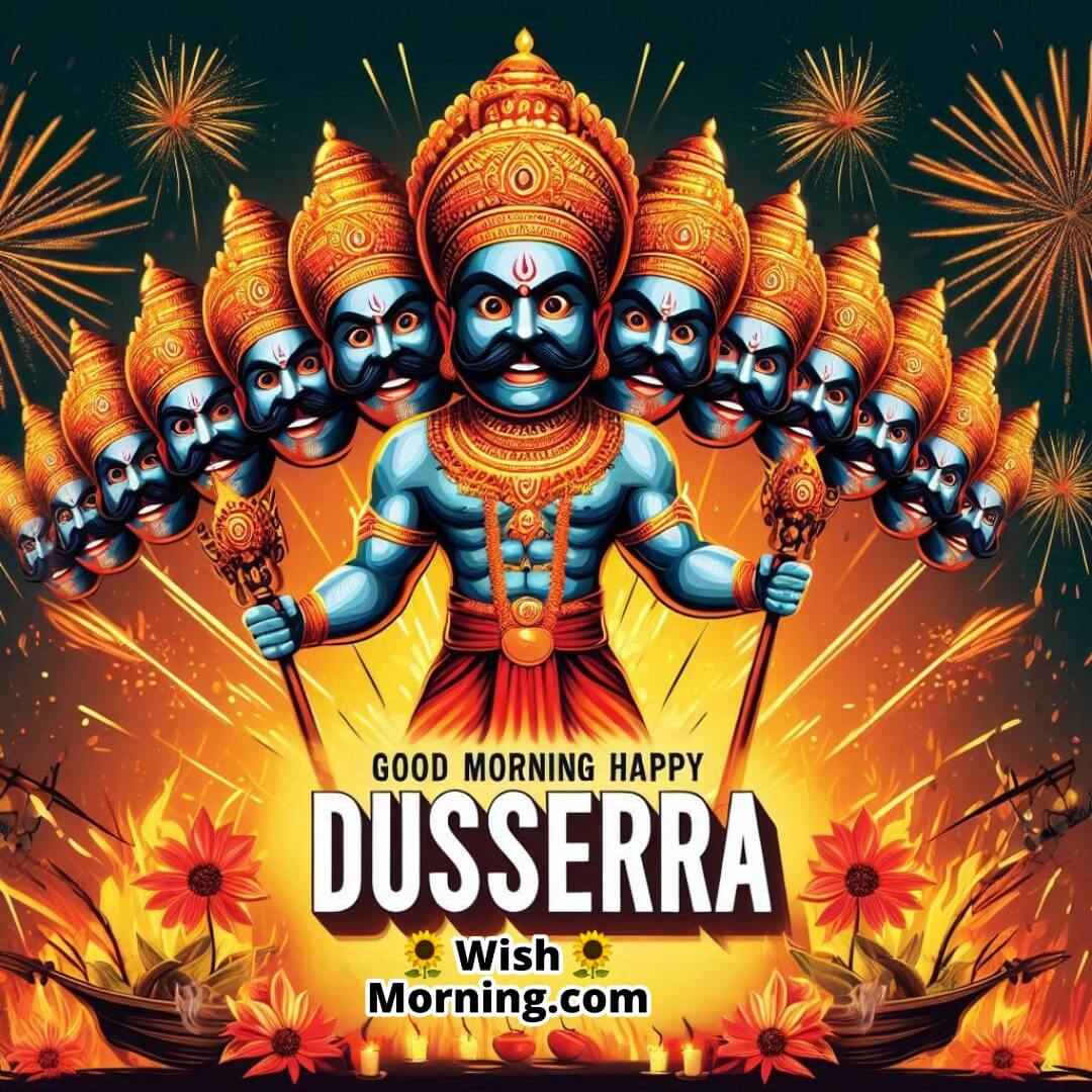 Good Morning Happy Dussehra Ravana Effigy Pic
