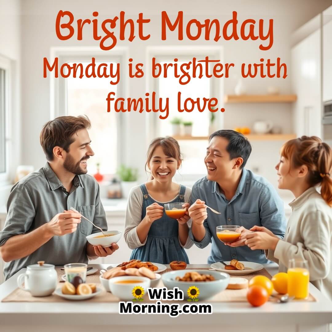 Bright Monday Family Quote
