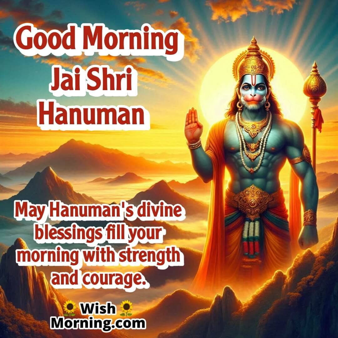 Lord Hanuman blessing the morning with divine strength and courage.