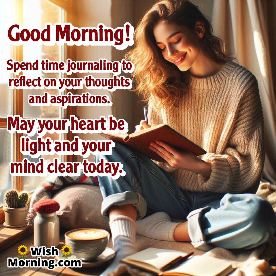 A calm morning moment of reflection and hope for the day ahead.