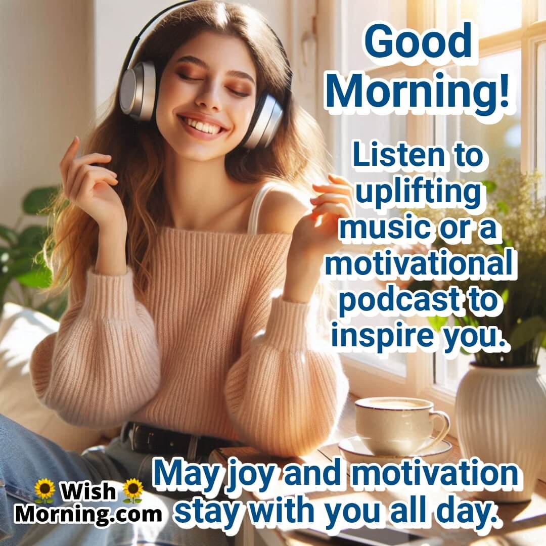 A joyful morning moment filled with music, positivity, and inner happiness.