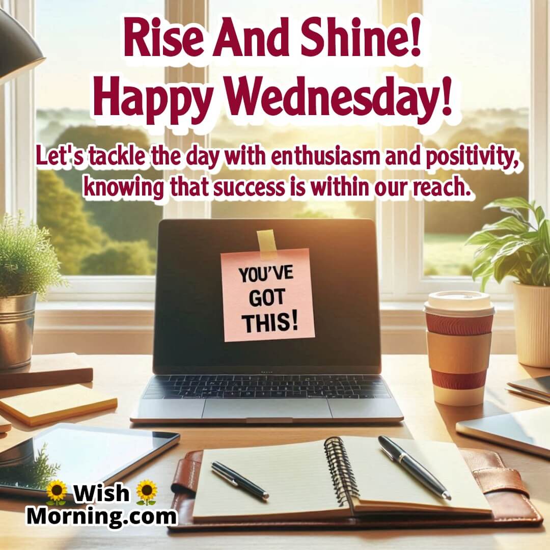 Wednesday Good Morning image featuring a bright workspace, symbolizing productivity, enthusiasm, and focus.