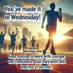 Wednesday Good Morning image featuring a runner at sunrise, symbolizing confidence, courage, and forward progress.