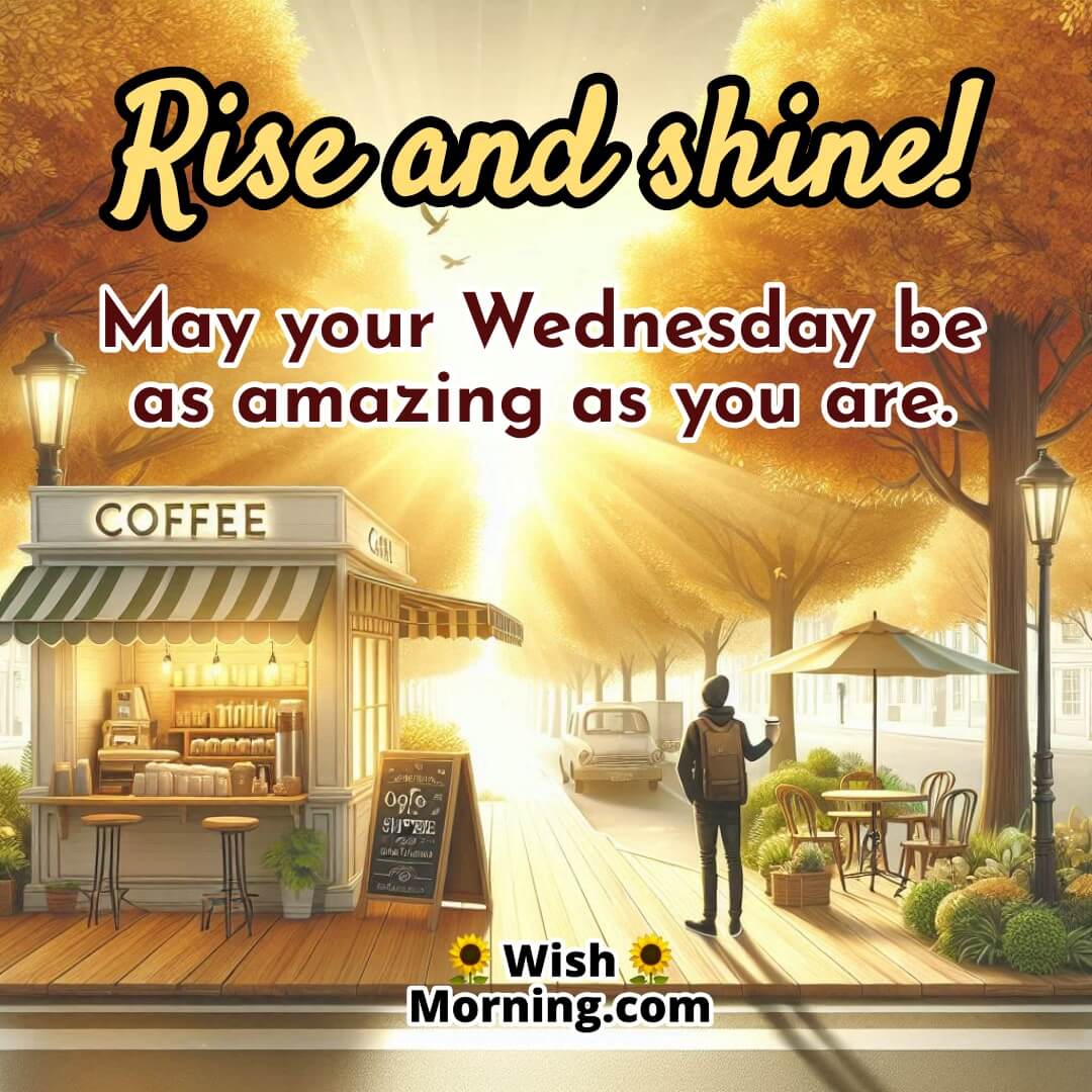 Amazing Wednesday Morning Message featuring a vibrant morning street with golden trees and positive vibes, symbolizing a fresh, uplifting start to the day.