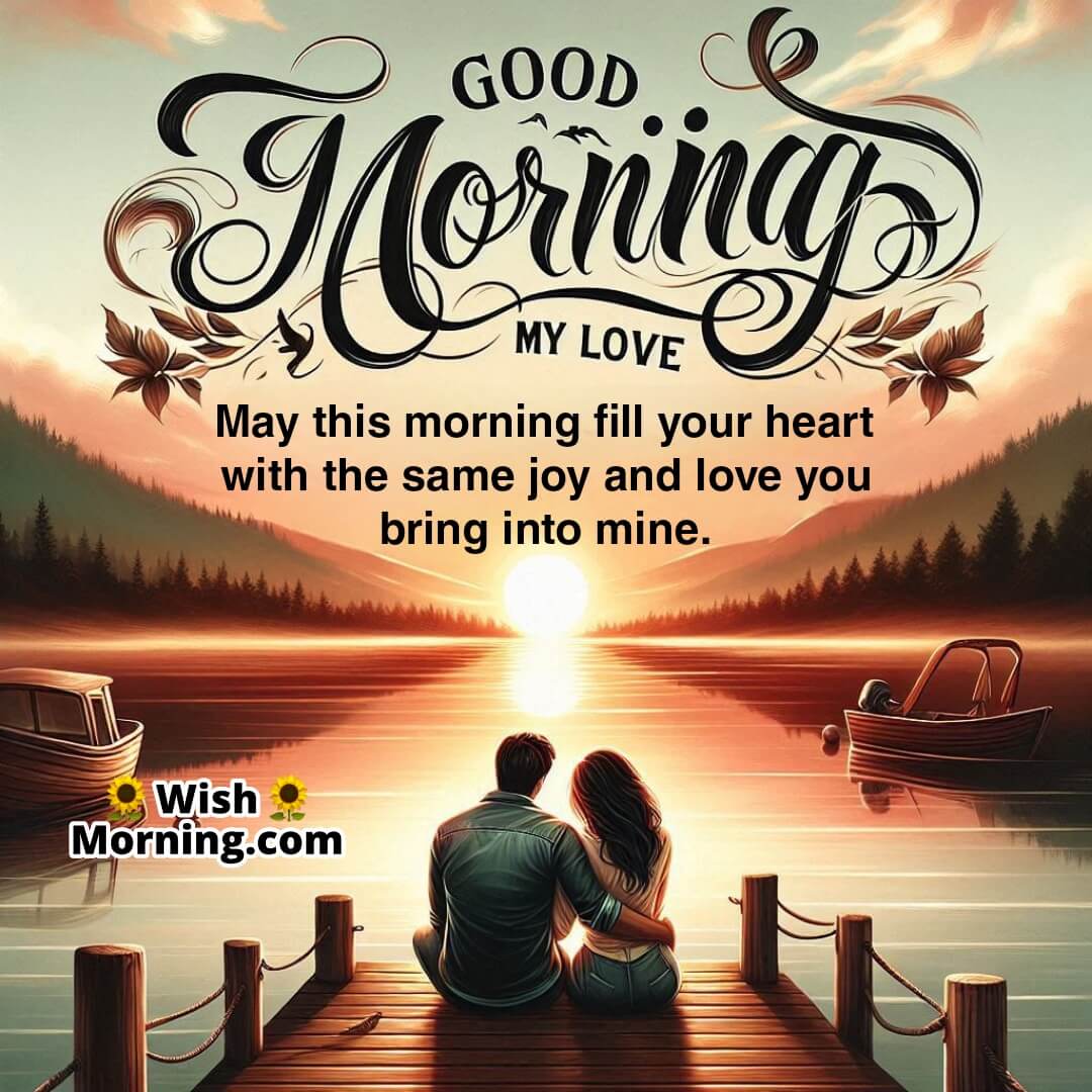 Good Morning image featuring a lakeside couple at sunrise, symbolizing shared love, joy, and serenity.