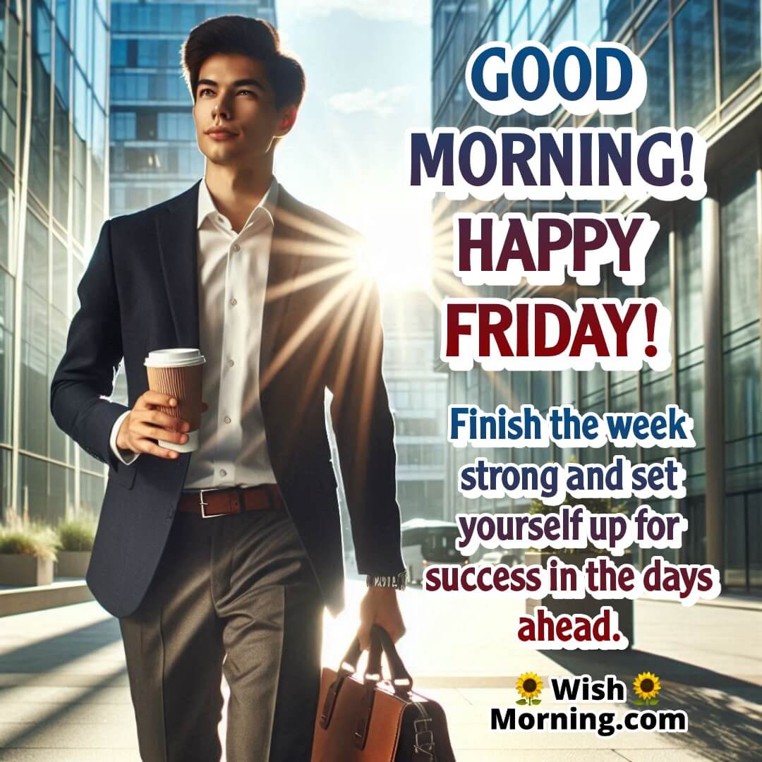 Happy Friday morning success message with a determined city walk scene.