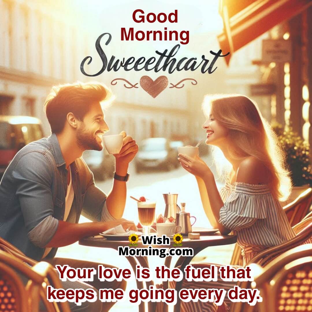 Good Morning image featuring a couple at a morning café, symbolizing love as daily motivation and connection.