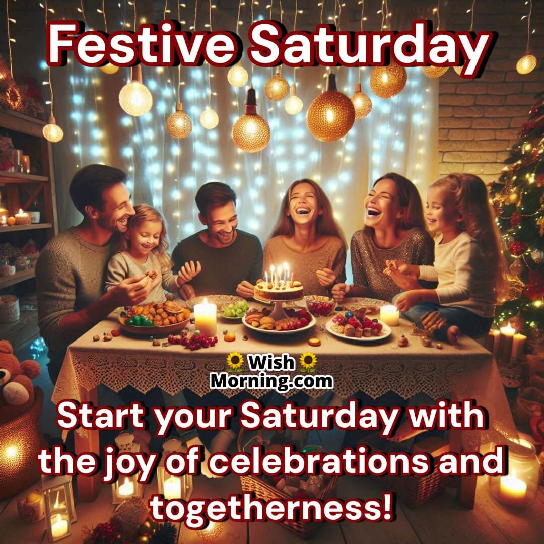 Saturday Festive Family Joy Quote