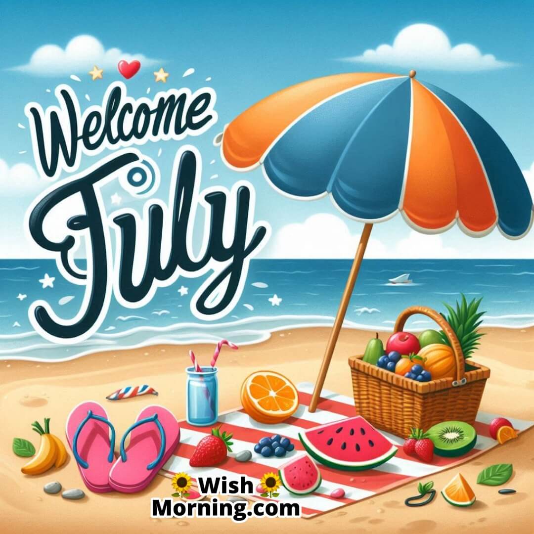 Welcome July at beach featuring picnic and summer vibes.