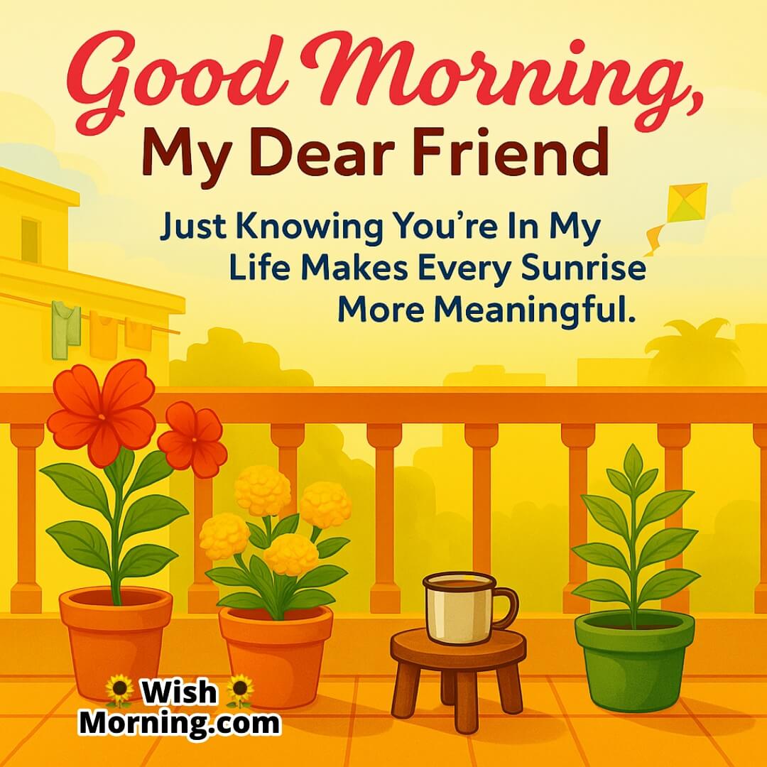Emotional Good Morning Message For A Friend with Indian balcony, colorful plants, tea, and morning sunshine reflecting emotional warmth and closeness.