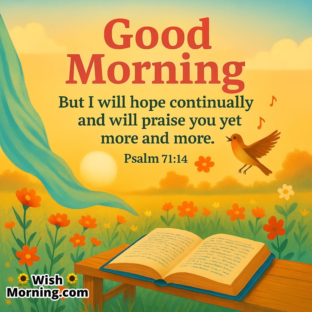 Good Morning with Psalm 71:14 in a colorful garden setting symbolizing hope, praise, and spiritual joy.
