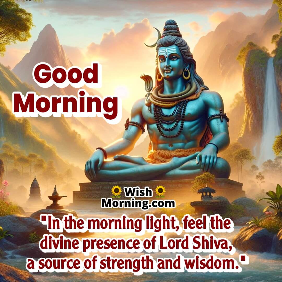 Good Morning Lord Shiva image with open-eyed divine idol and mountain serenity, symbolizing peace and divine strength.