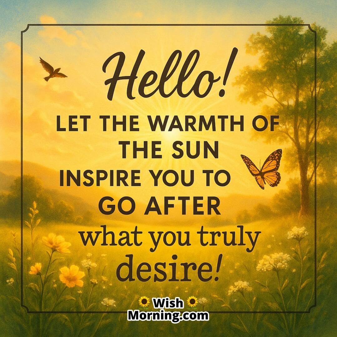 Morning greeting with a bright sunrise, golden light, and natural scenery symbolizing warmth, motivation, and inspiration.